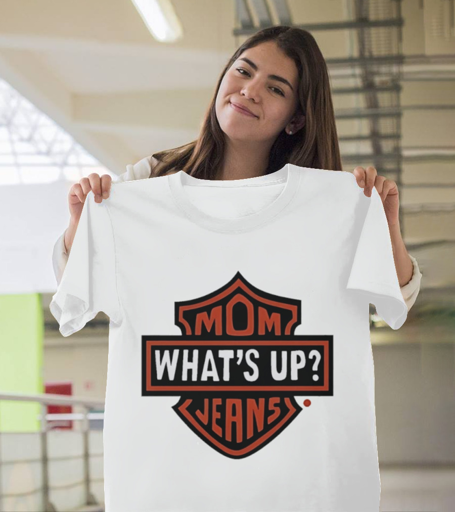 Mom What's Up Jeans Parody Logo Mock Up T-Shirt