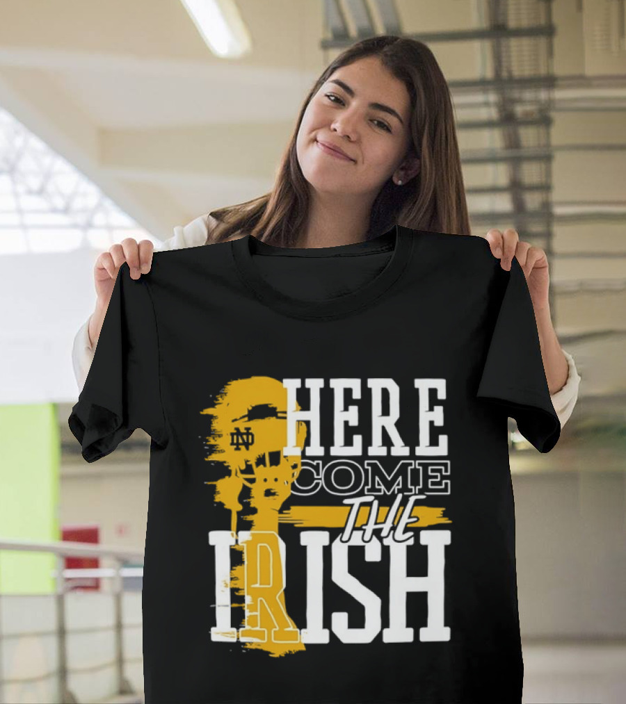 Here Come The Irish Notre Dame Fighting Irish T-Shirt