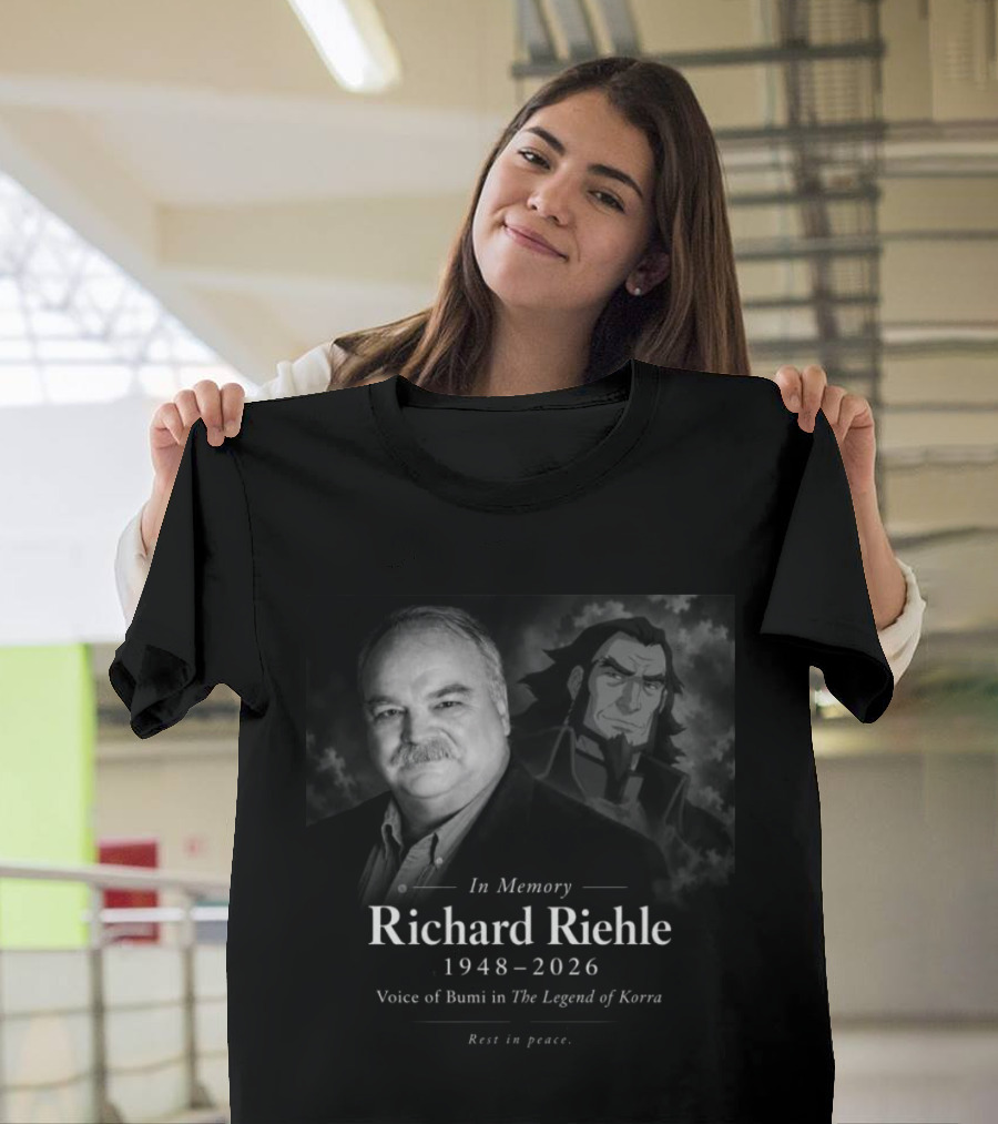 Richard Riehle 1948 2026 Voice Of Bumi The Legend Of Korra In Memory T-Shirt