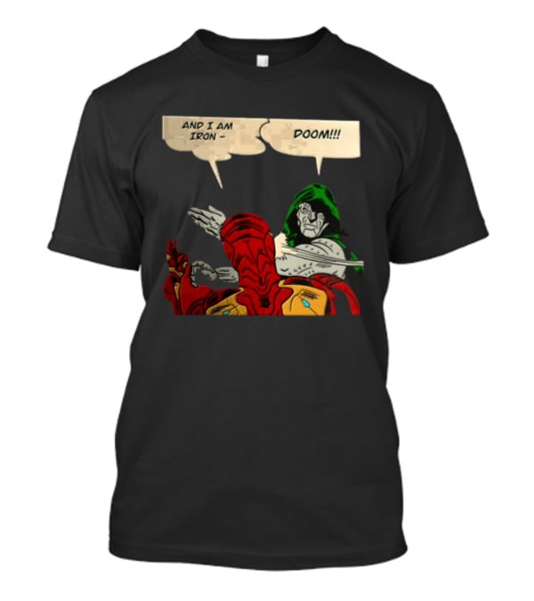 Iron Man Doctor Doom And I Am Iron Doom Slap Comic T-Shirt