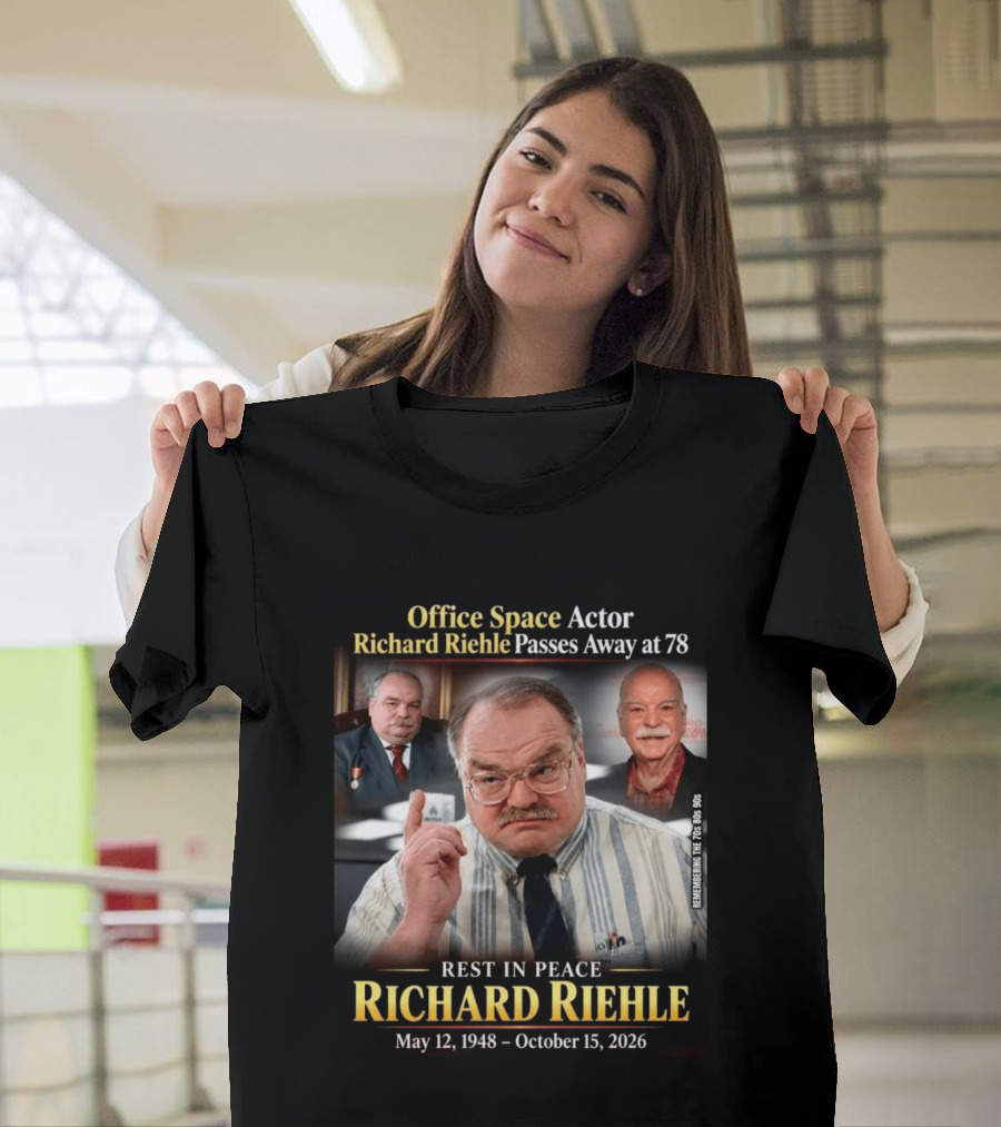 Office Space Actor Richard Riehle Passes Away At 78 Remembering The 70s 80s 90s T-Shirt