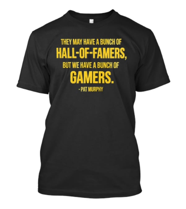 Pat Murphy Bunch Of Gamers Hall Of Famers Milwaukee Brewers Postseason T-Shirt