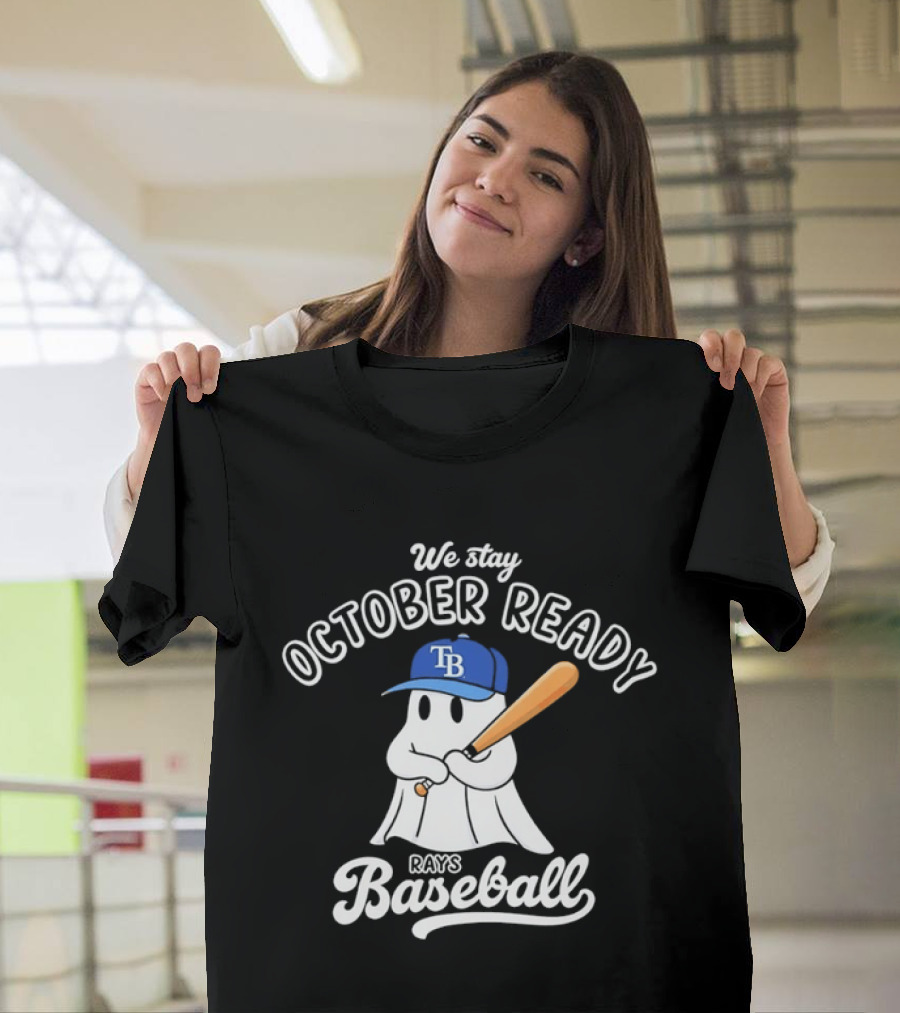 Tampa Bay Rays We Stay October Ready Ghost Baseball T-Shirt