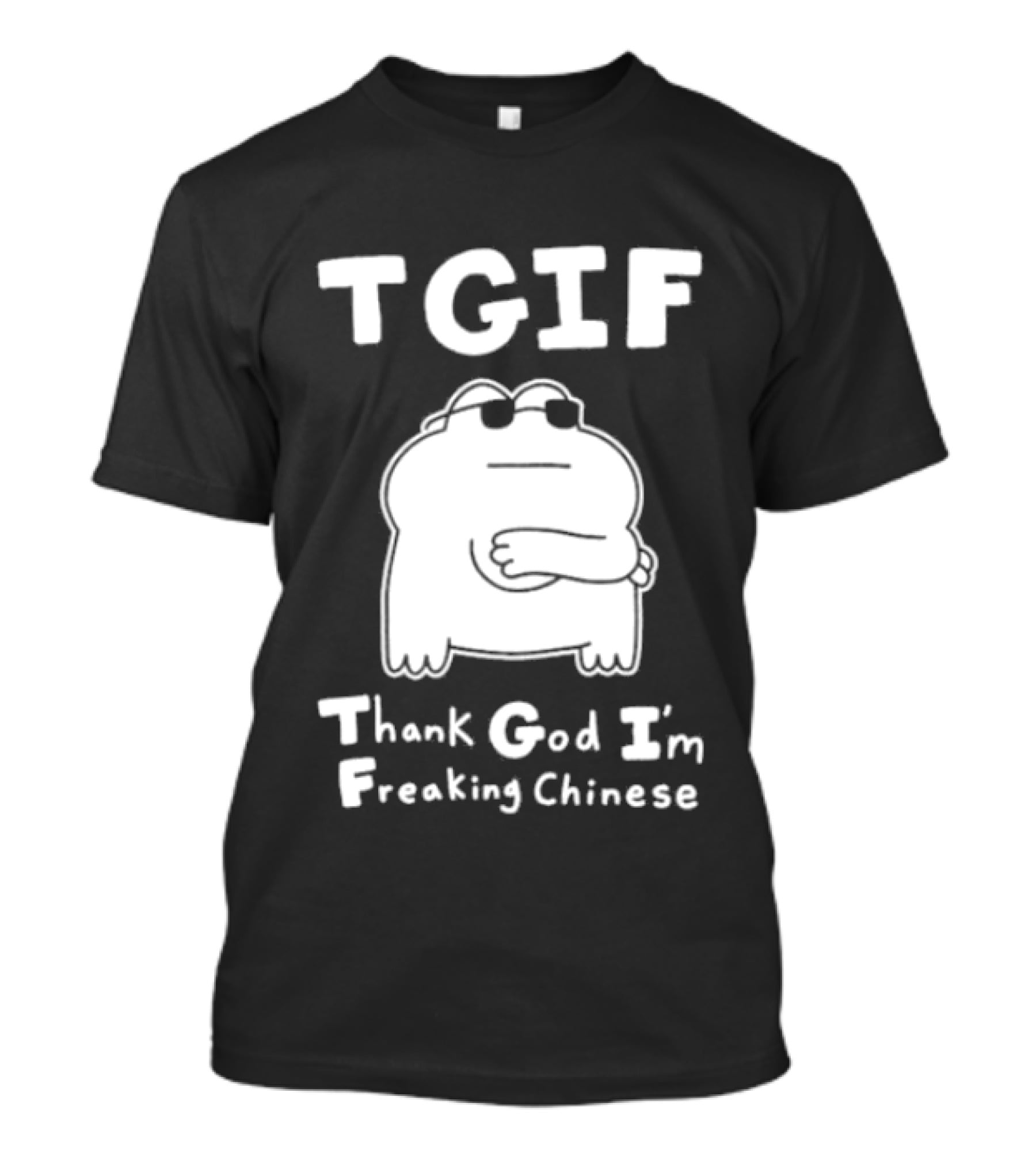 TGIF Thank God I'm Freaking Chinese Frog T-Shirt