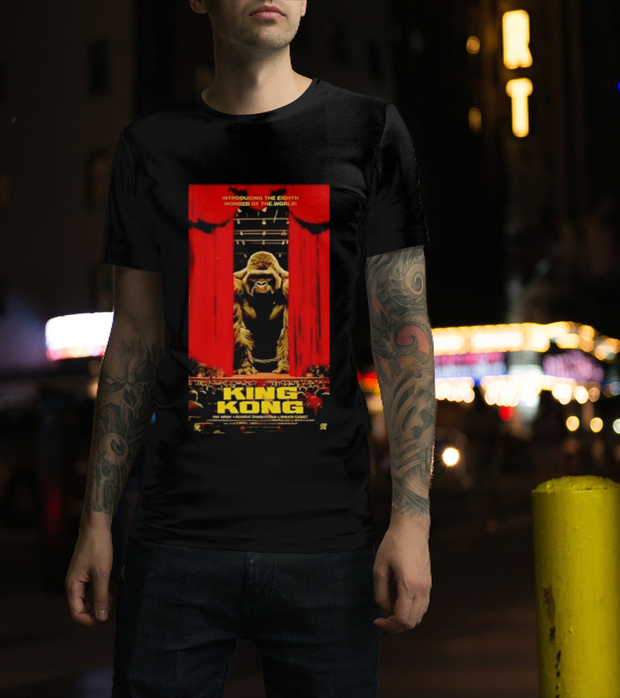 King Kong Introducing The Eighth Wonder Of The World Fay Wray Robert Armstrong Bruce Cabot T-Shirt