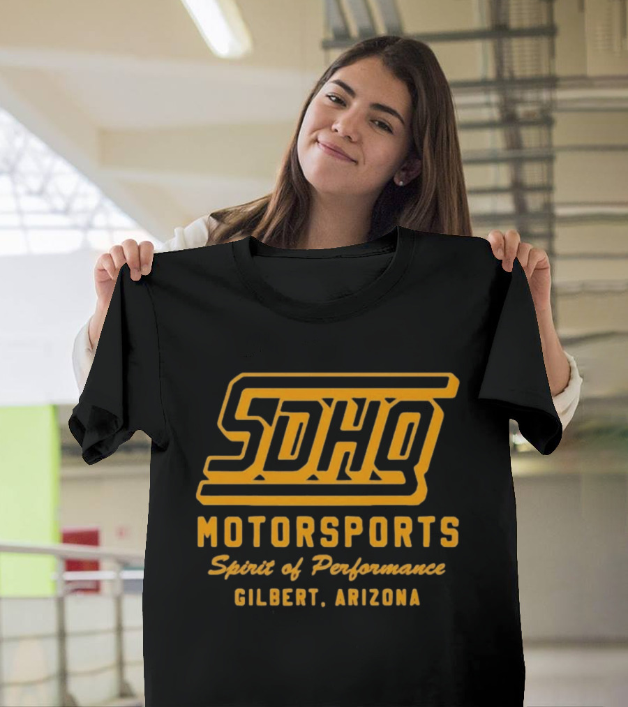 SDHQ Motorsports Spirit Of Performance Gilbert Arizona T-Shirt