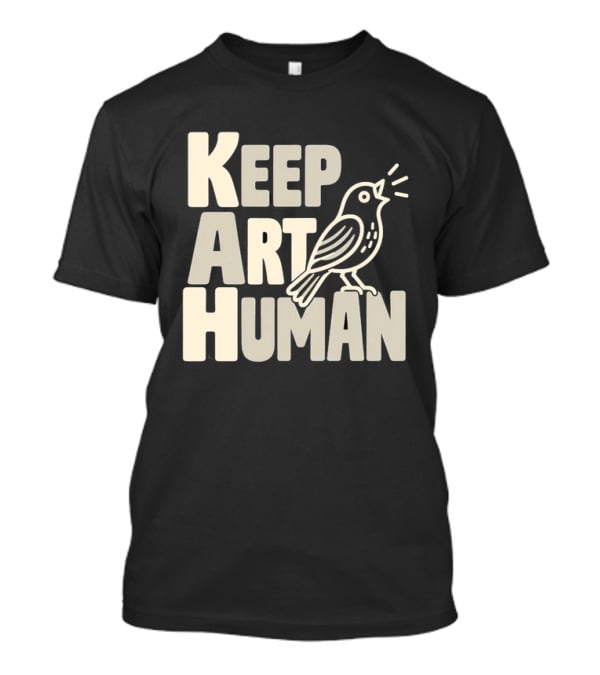 Keep Art Human Bird T-Shirt