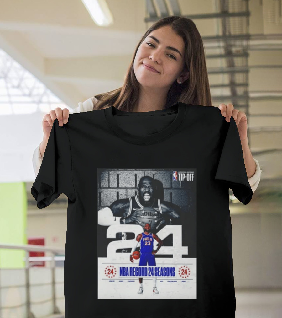 NBA Tip Off LeBron James Philadelphia 76ers Record 24 Seasons T-Shirt