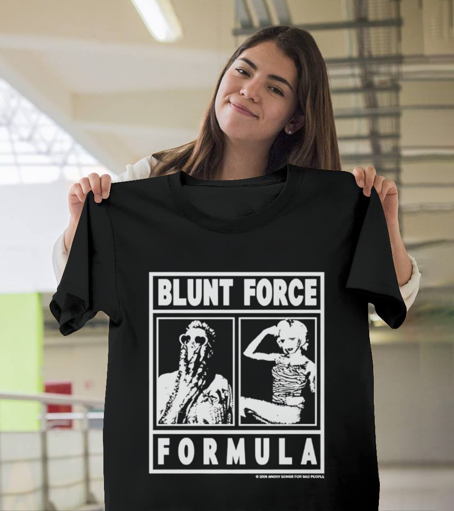 Blunt Force Formula Angry Songs For Bad People Band T-Shirt
