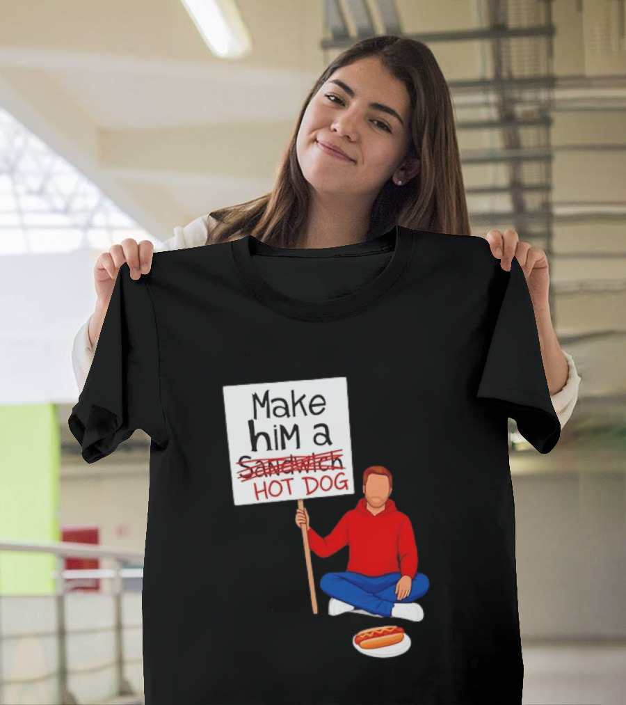 Candace Owens Make Him A Hot Dog Sign Sitting Man With Hot Dog T-Shirt