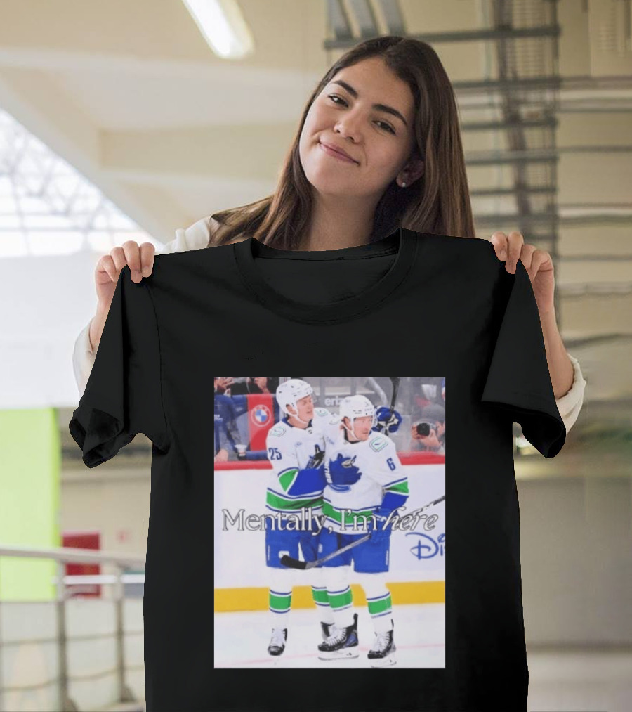 Elias Pettersson Brock Boeser Mentally I'm Here Hockey Disney T-Shirt