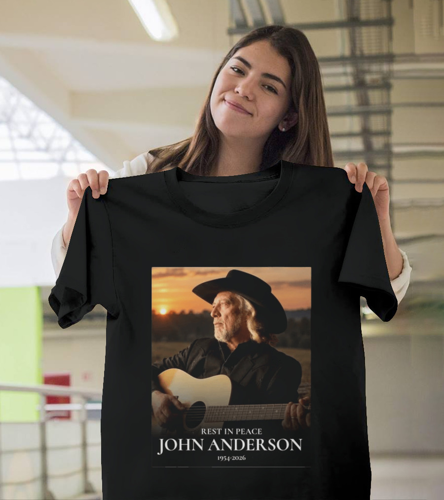 Rest In Peace John Anderson 1954 2026 Forever In Our Hearts T-Shirt