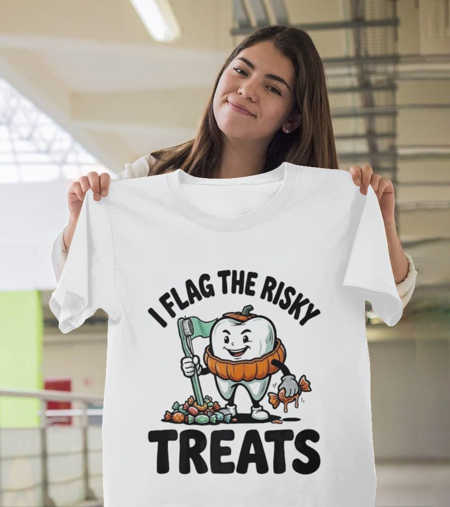I Flag The Risky Treats Halloween Pumpkin Dentist Candy Cleaner T-Shirt