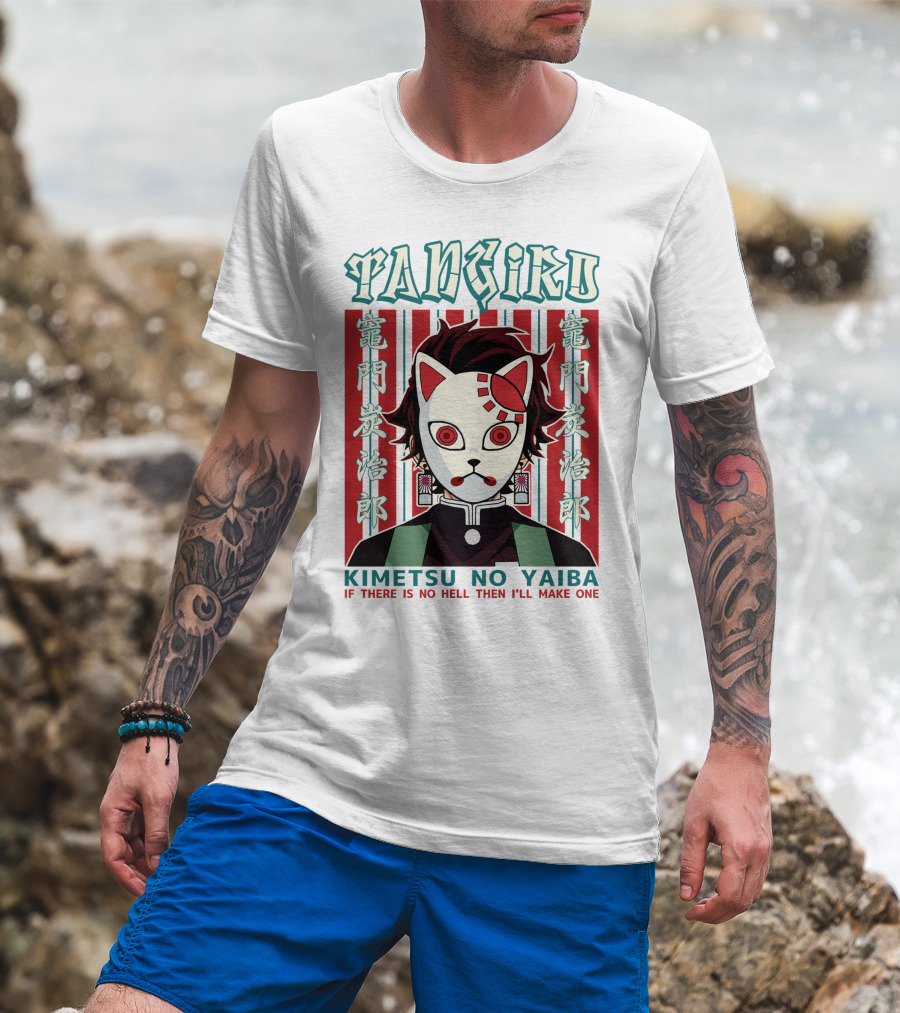 Tanjiro Mask Kimetsu No Yaiba If There Is No Hell Then I'll Make One T-Shirt