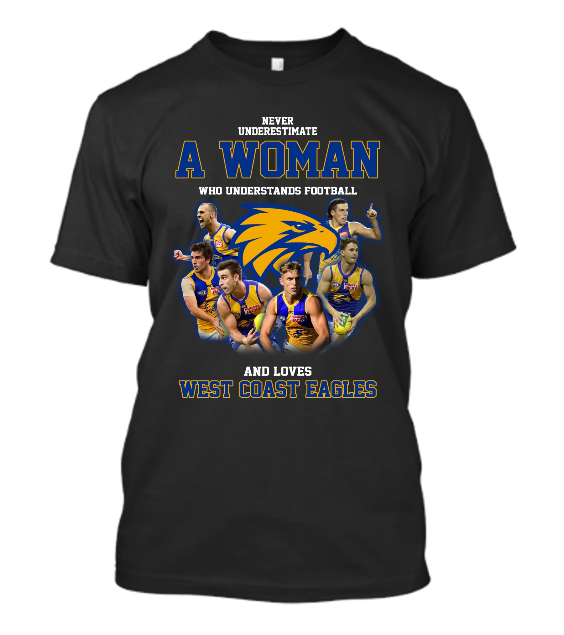 Never Underestimate A Woman Who Understands Football And Loves West Coast Eagles Team Players T-Shirt