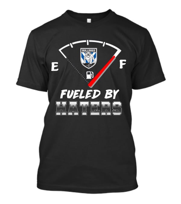Canterbury Bulldogs Fueled By Haters Fuel Gauge T-Shirt