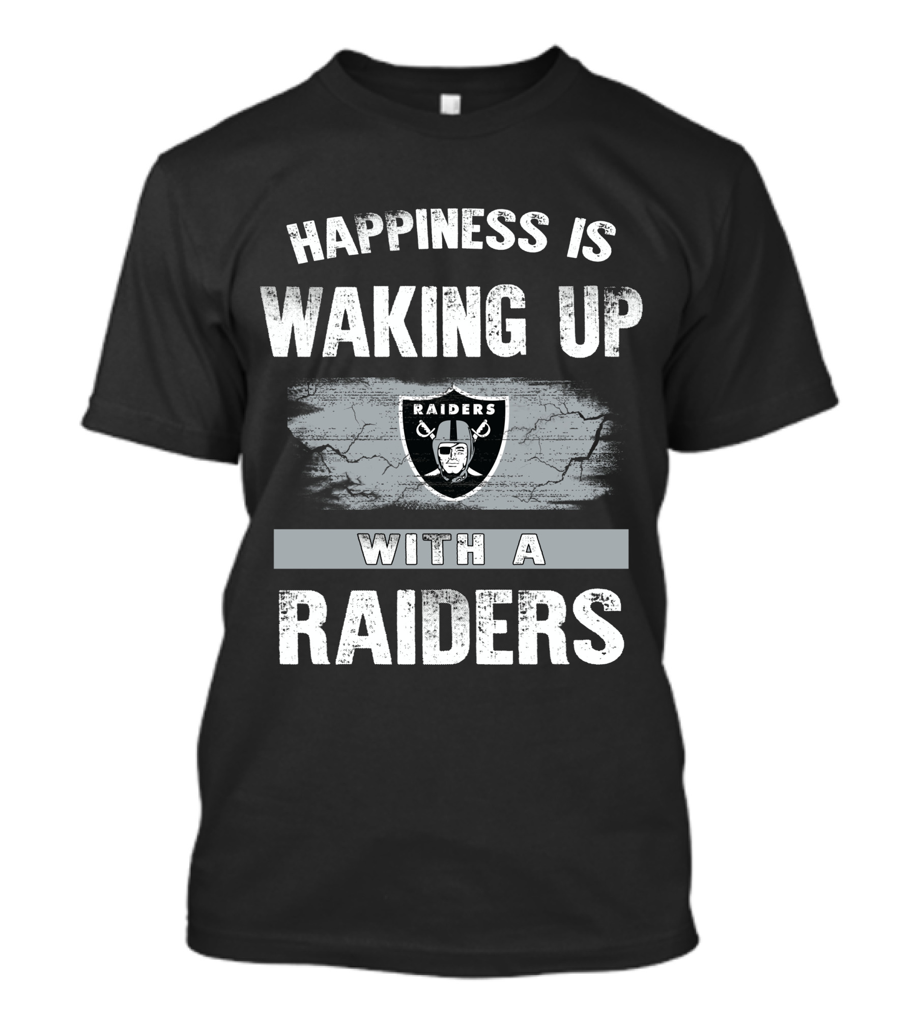 Happiness Is Waking Up With A Raiders T-Shirt