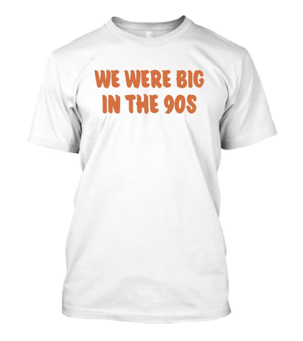We Were Big In The 90s Govols Nwgavol Retro Nostalgia T-Shirt