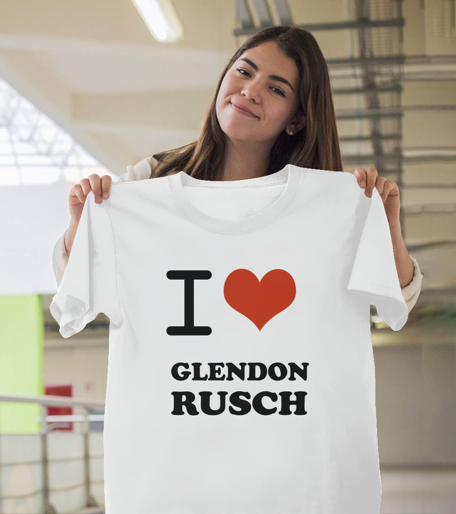 I Heart Glendon Rusch Fan Appreciation T-Shirt