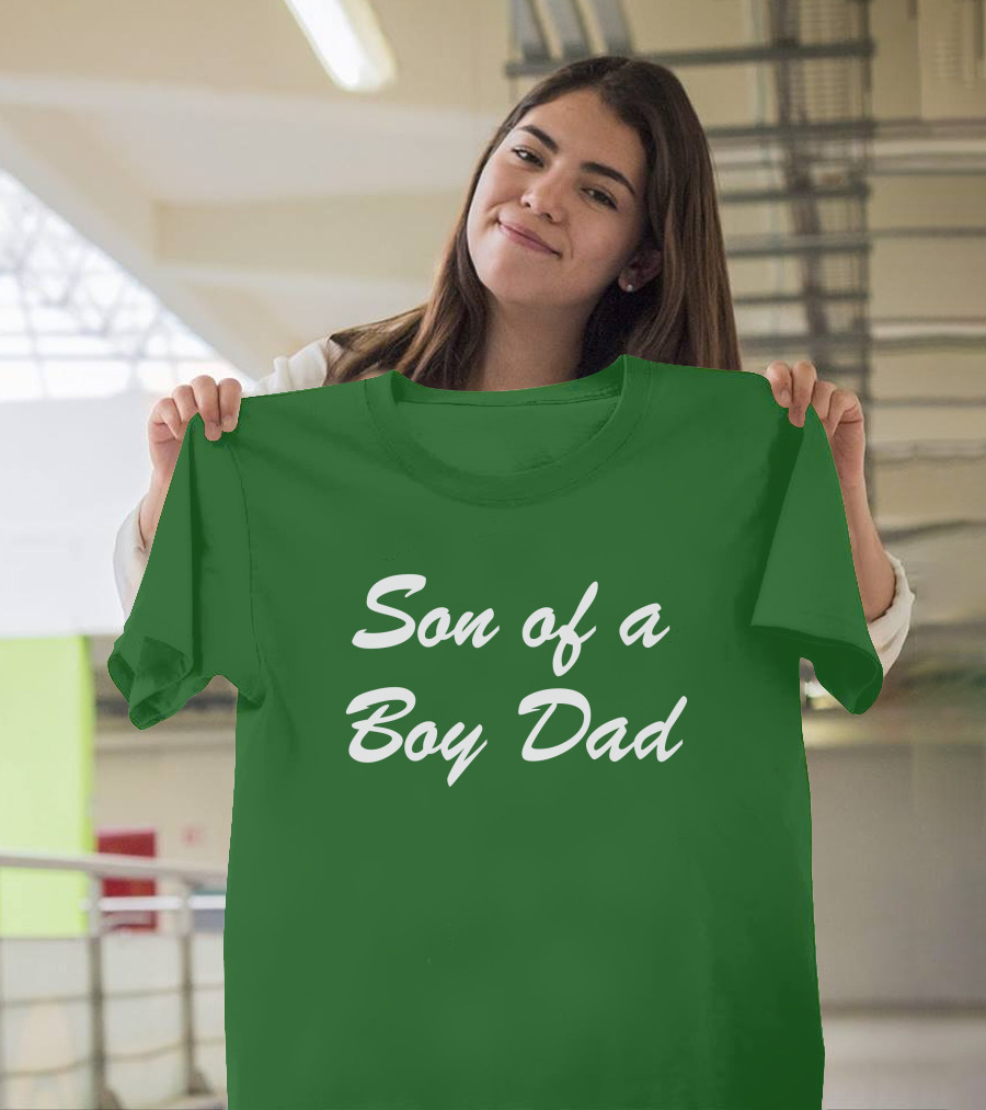 Son Of A Boy Dad White Text Green Background T-Shirt