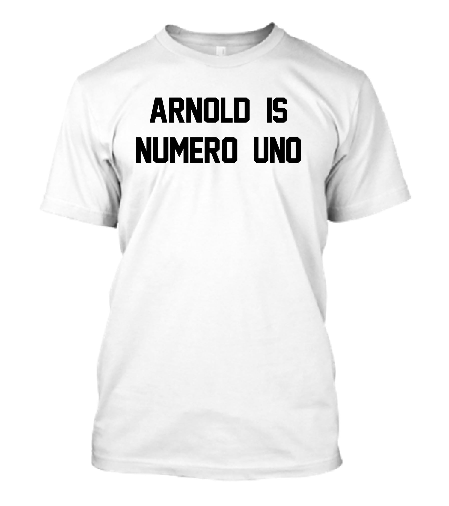 Super 70s Sports Store Arnold Is Numero Uno T-Shirt