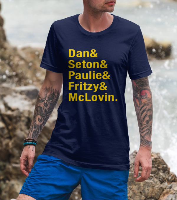 Dan Seton Paulie Fritzy McLovin Dan Patrick Show Crew Members T-Shirt