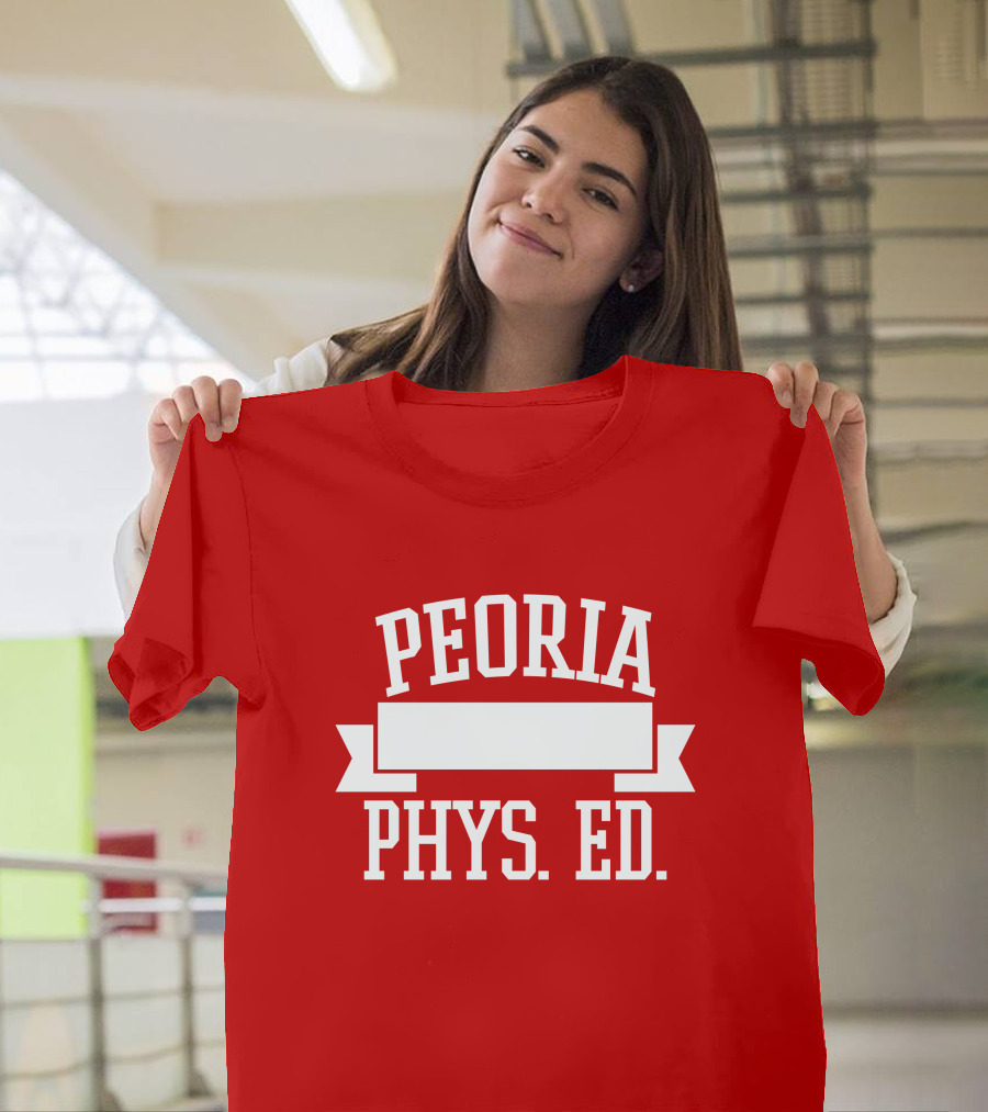 Peoria Public Schools Phys Ed Peoria David Williams T-Shirt