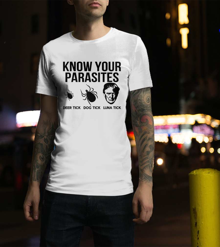 Vanessa Gorman Palmer Report Know Your Parasites Deer Tick Dog Tick Luna Tick Political Satire T-Shirt
