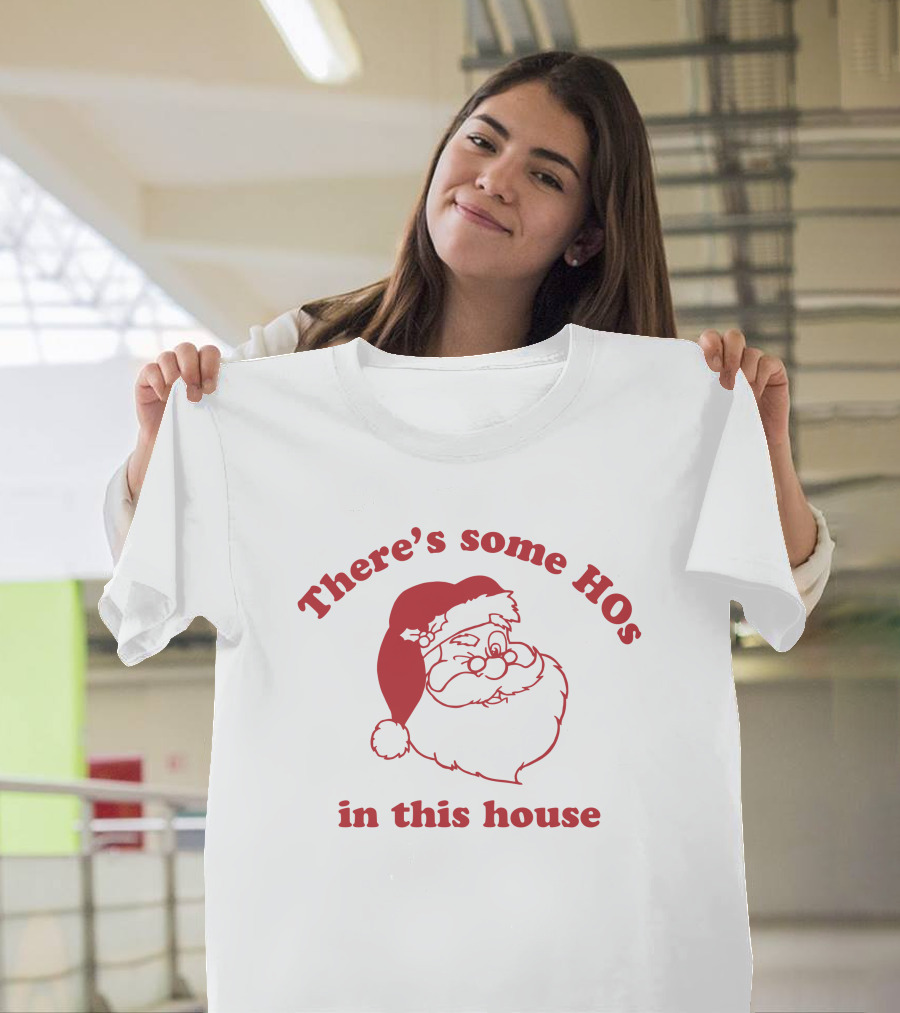 Katvonwitt There's Some Hos In This House Santa Christmas Vintage Humor T-Shirt