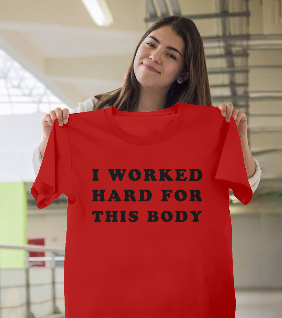 Lars Frederiksen I Worked Hard For This Body T-Shirt