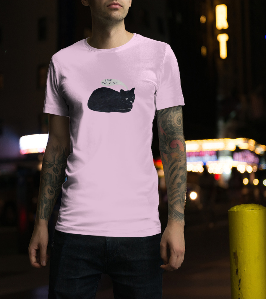 Randall Mann Stop Talking Cat Black Cat T-Shirt