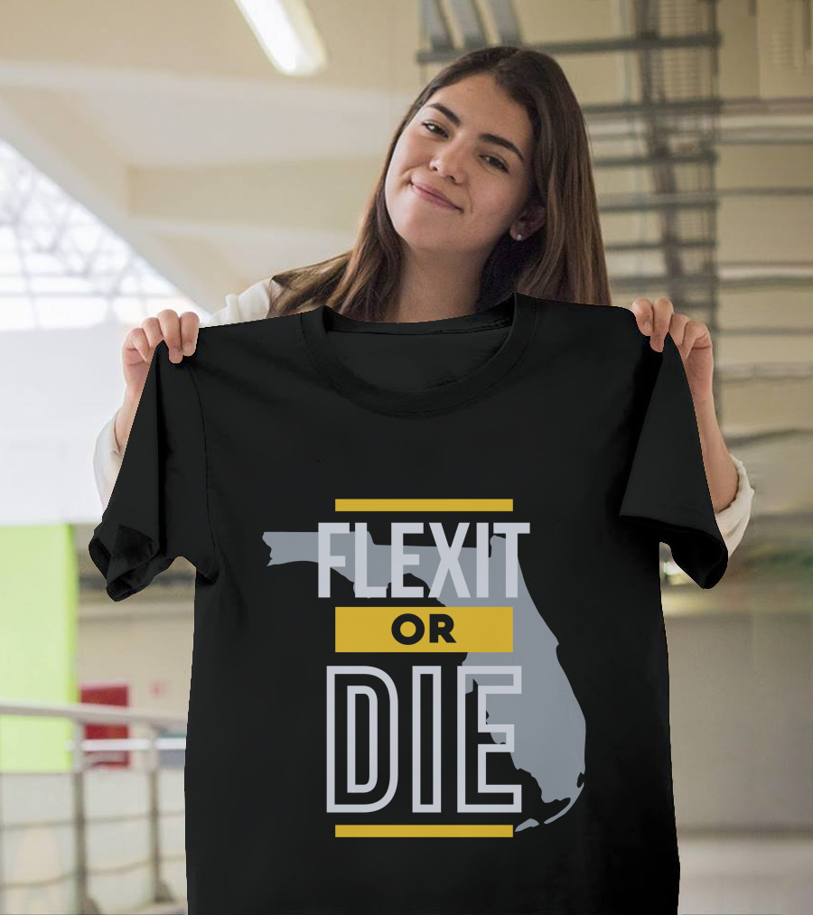 Libertylockpod Flexit Or Die Florida Map T-Shirt