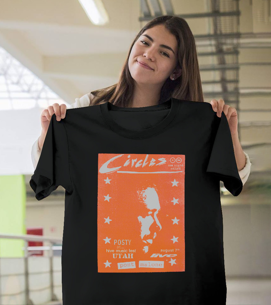 Circles One Night Only Posty at Hive Music Fest Utah August 7th Post Malone T-Shirt
