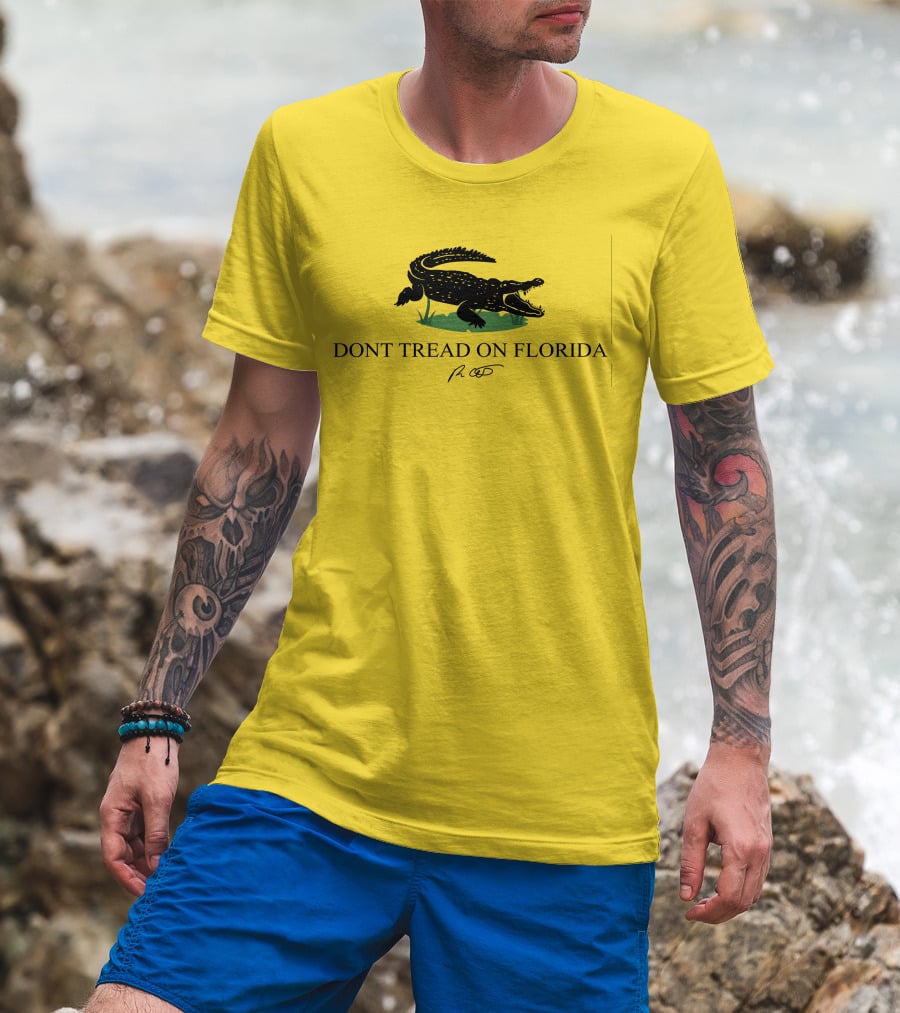 Gov Ron Desantis Dont Tread On Florida Crocodile Symbol And Signature T-Shirt