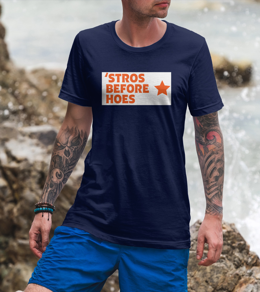 'Stros Before Hoes Saucey2101 Star T-Shirt