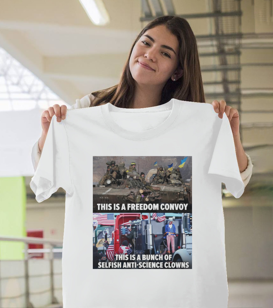 Petty Pendejos This Is A Freedom Convoy This Is A Bunch Of Selfish Anti-Science Clowns With Military Vehicles and Patriotic Truck T-Shirt