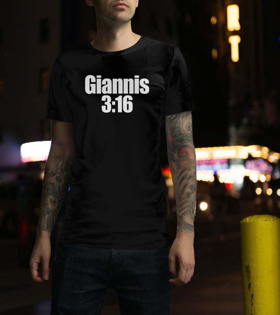 Giannis Antetokounmpo Giannis 3 16 Steve Austin BSR T-Shirt