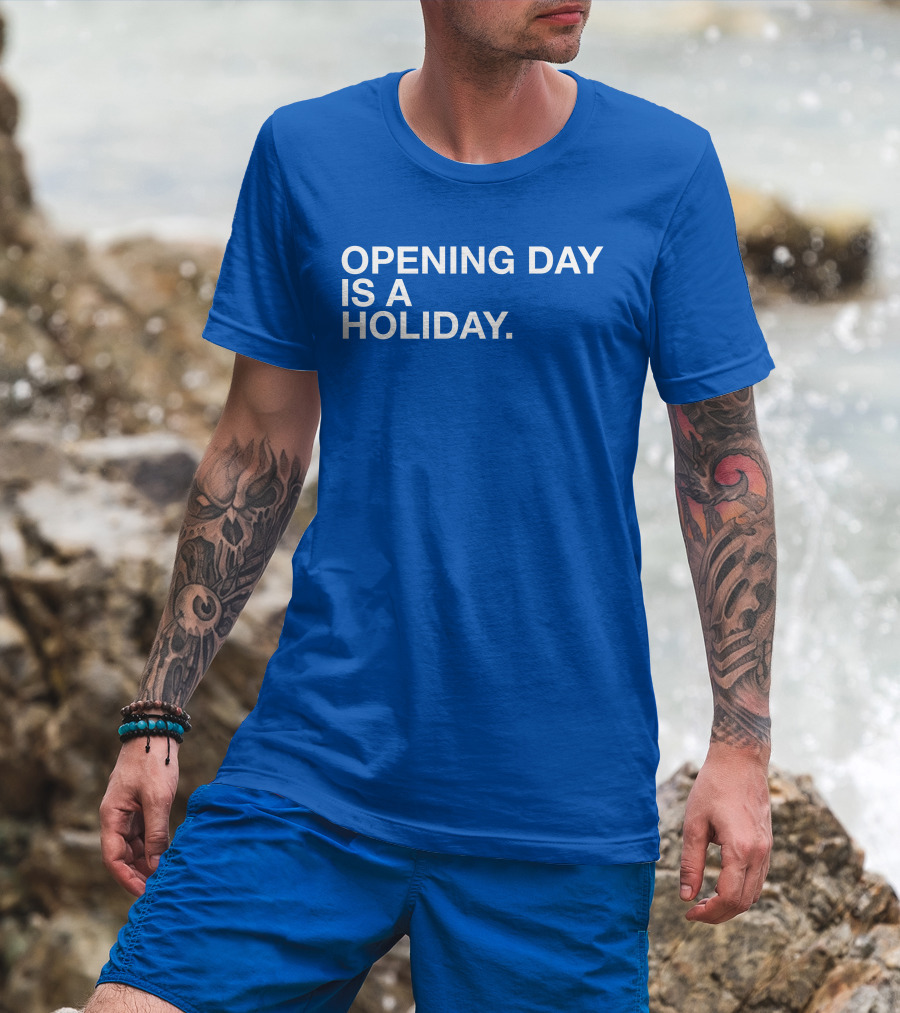 Cubs Opening Day Is A Holiday Danny Rockett T-Shirt