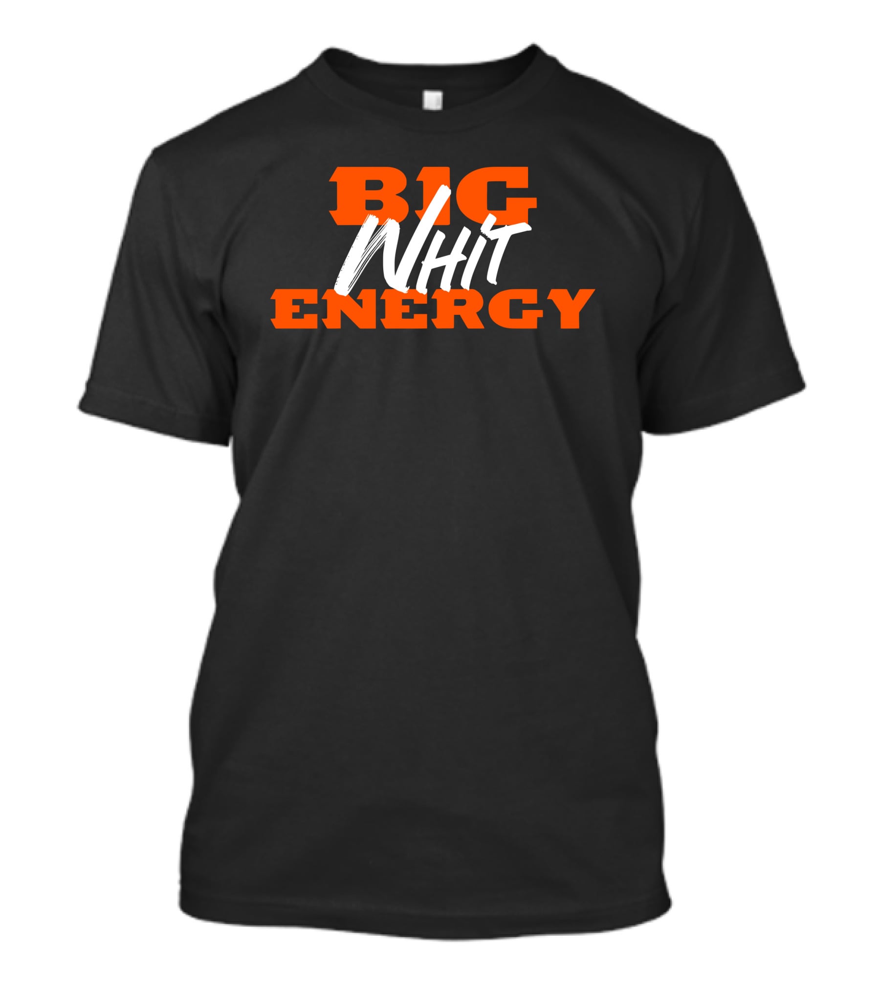 BIG ENERGY T-Shirt
