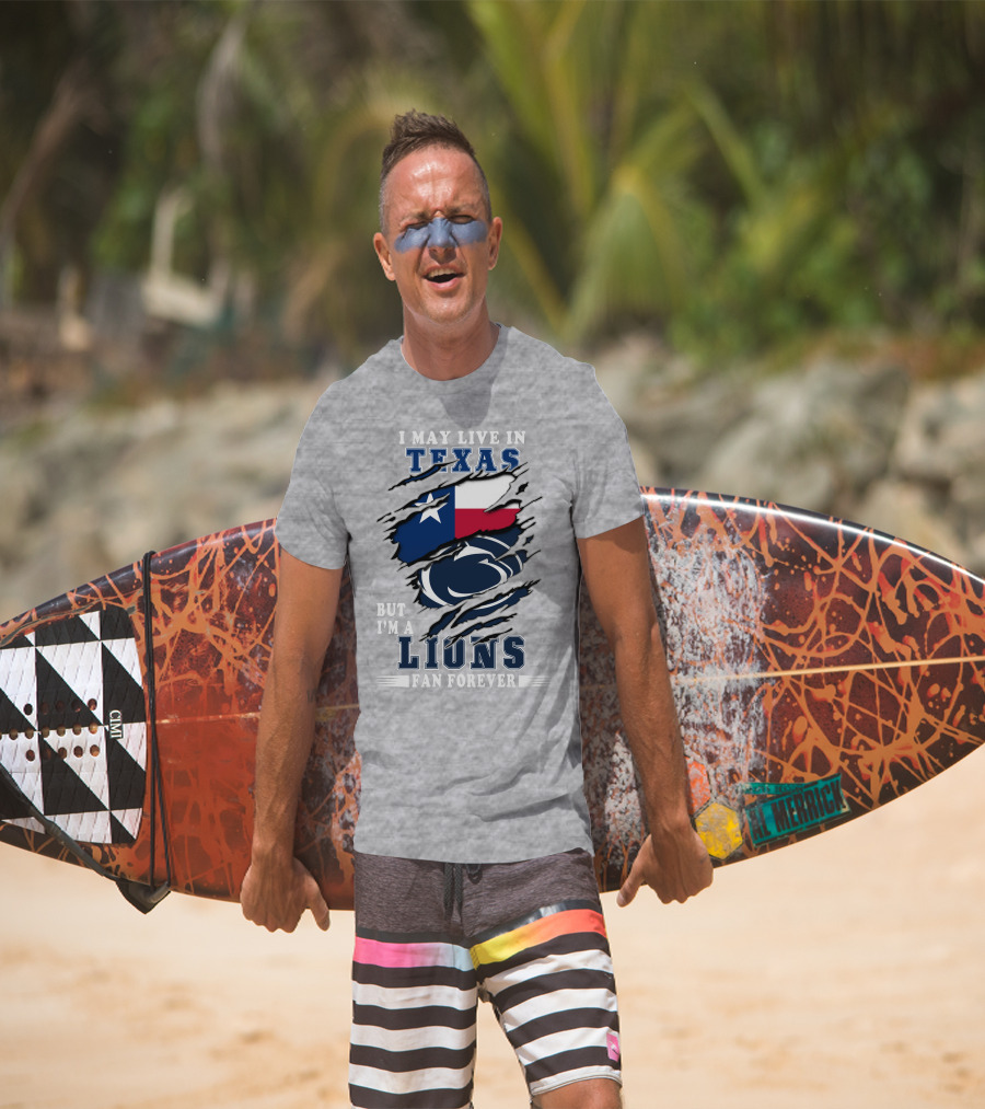 Texas Pride But I'm A Lions Fan Forever T-Shirt