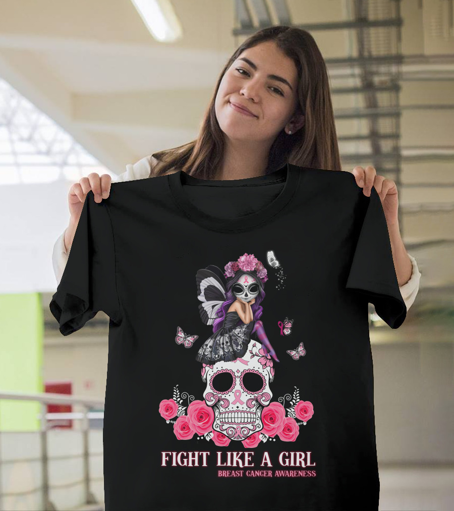 Fight Like A Girl Breast Cancer Awareness Butterfly Skull Roses T-Shirt