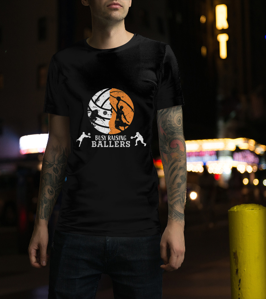Busy Raising Ballers Basketball Dad Volleyball T-Shirt