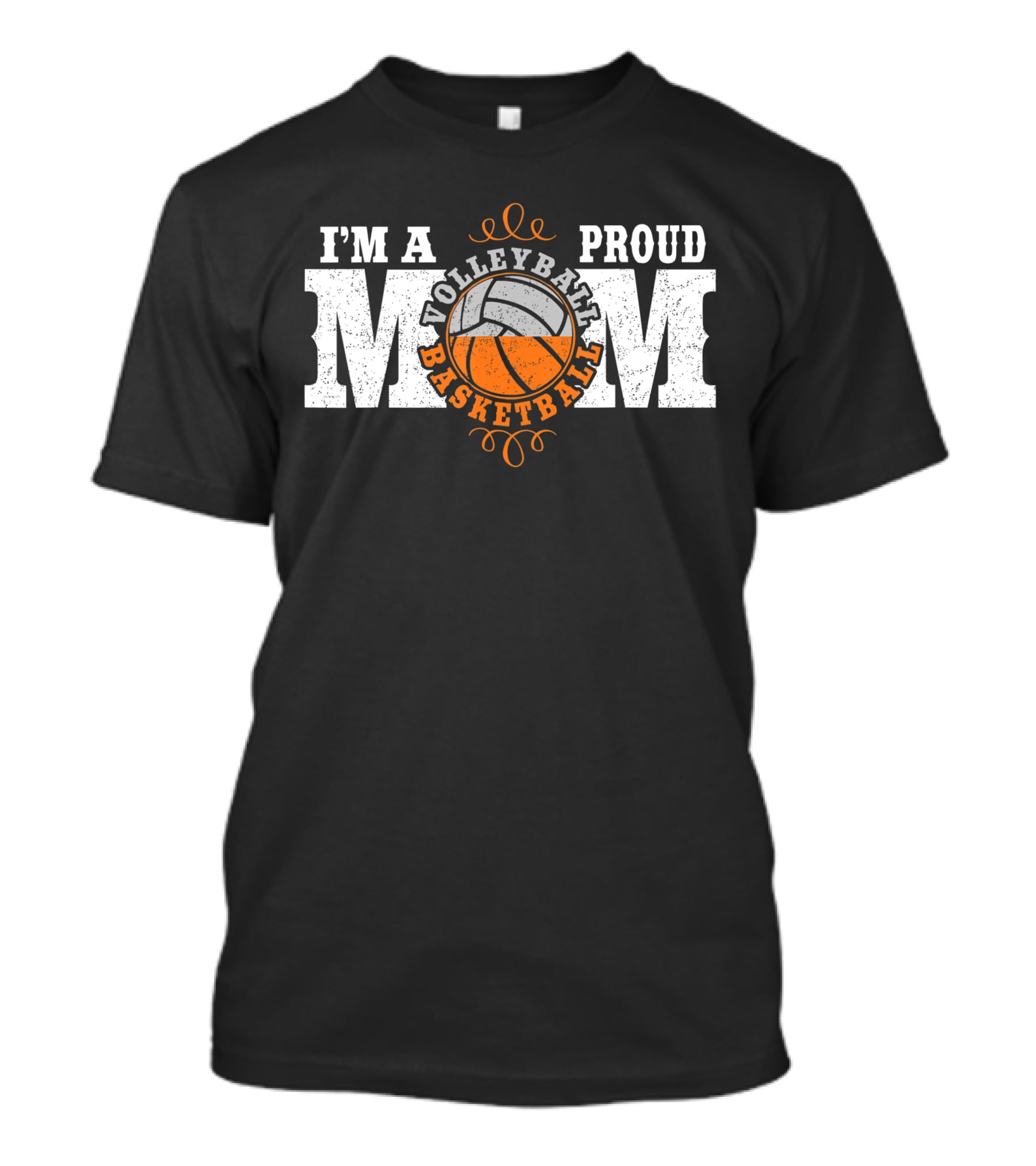 I'm A Proud Volleyball Basketball Mom T-Shirt
