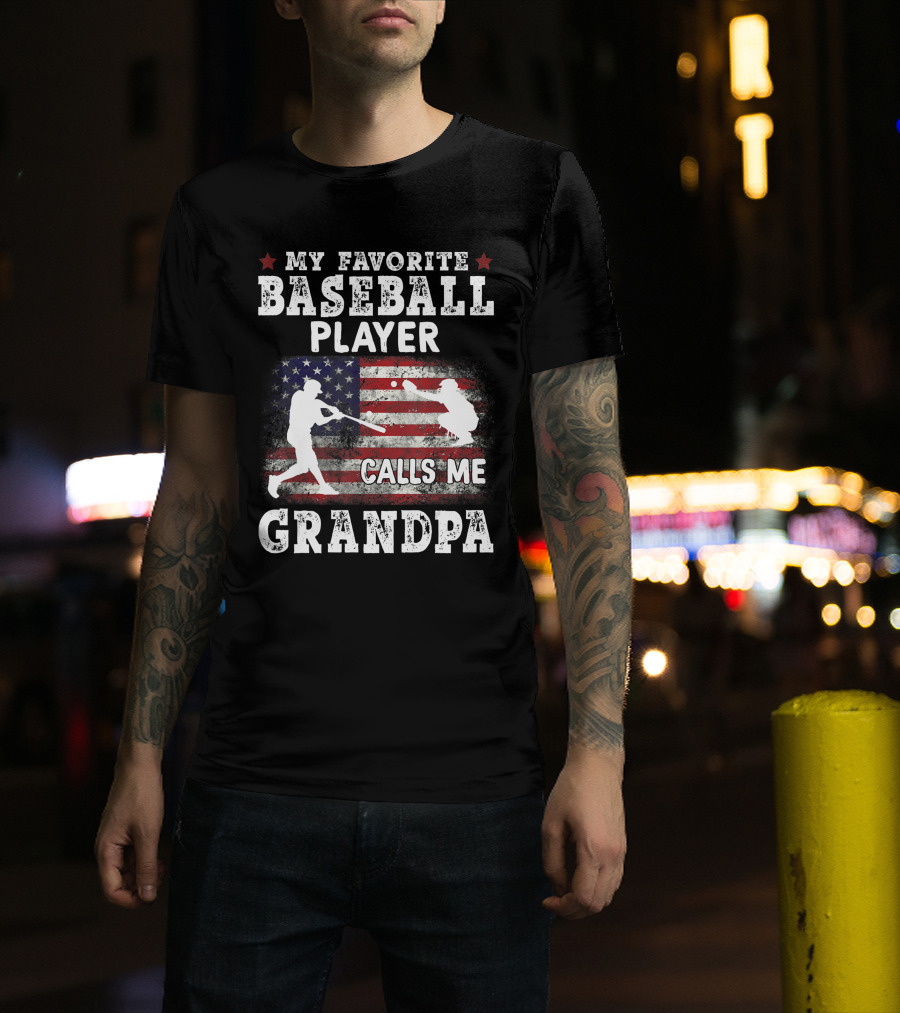 My Favorite Baseball Player Calls Me Grandpa American Flag T-Shirt