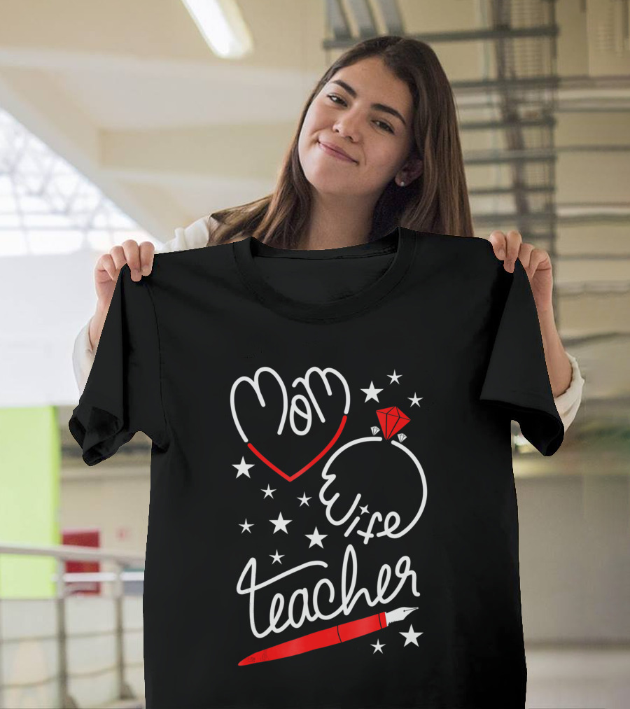 Mom Heart Wife Teacher Stars Pen T-Shirt