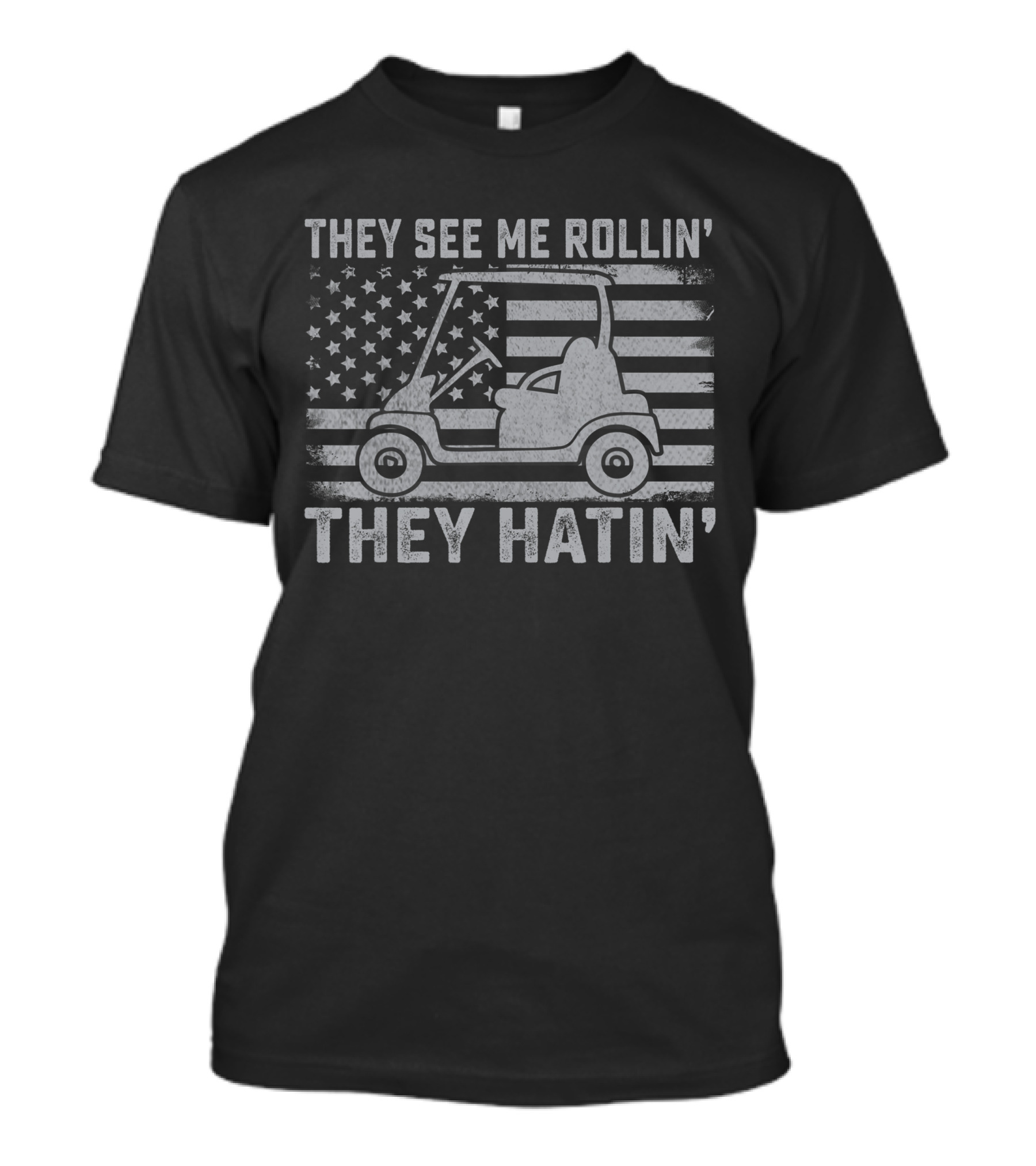 Funny Golfer Dad Husband Mens US Flag They See Me Rollin' They Hatin' T-Shirt