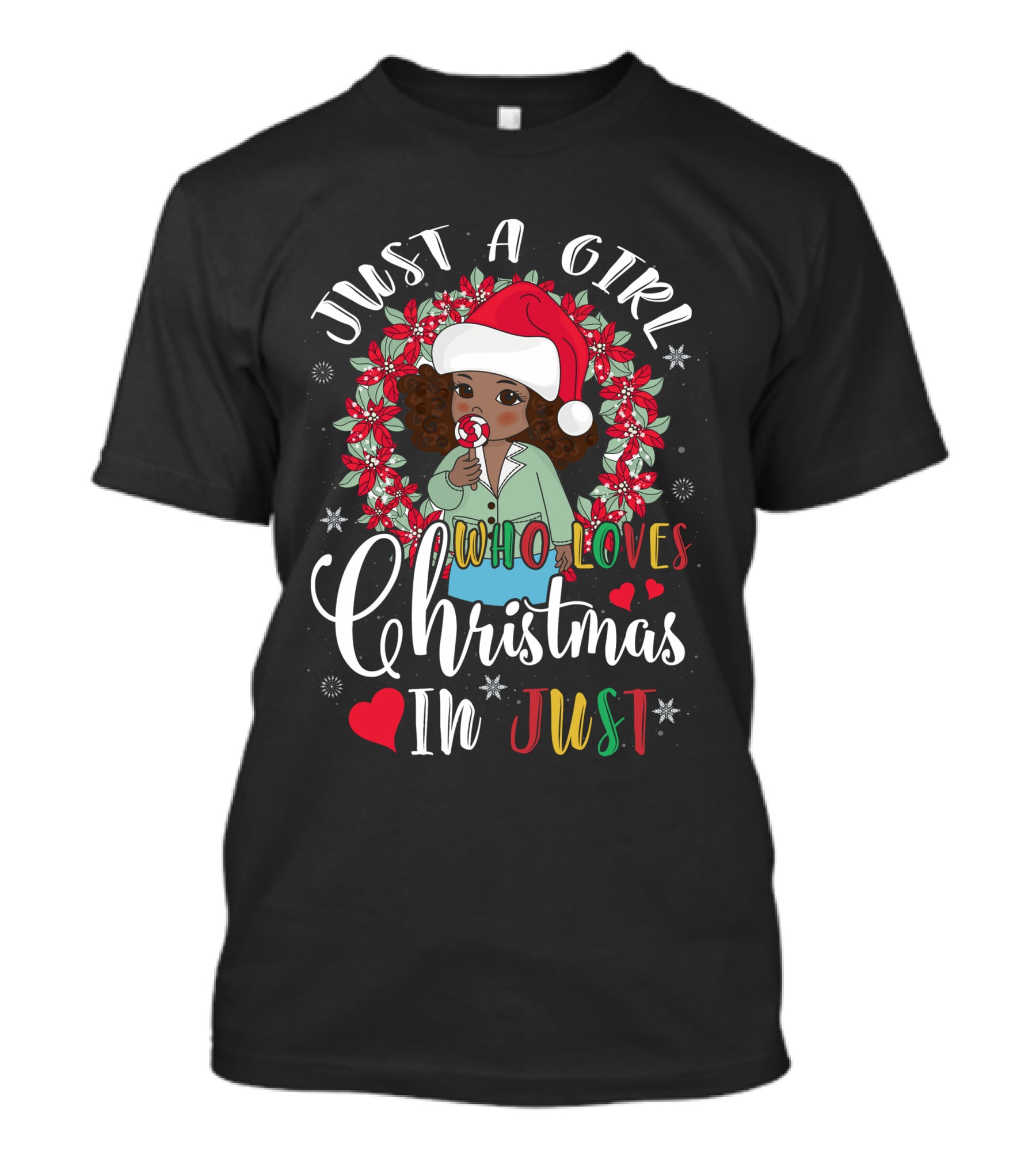Just A Girl Who Loves Christmas In Just Santa Hat Candy Cane Wreath T-Shirt