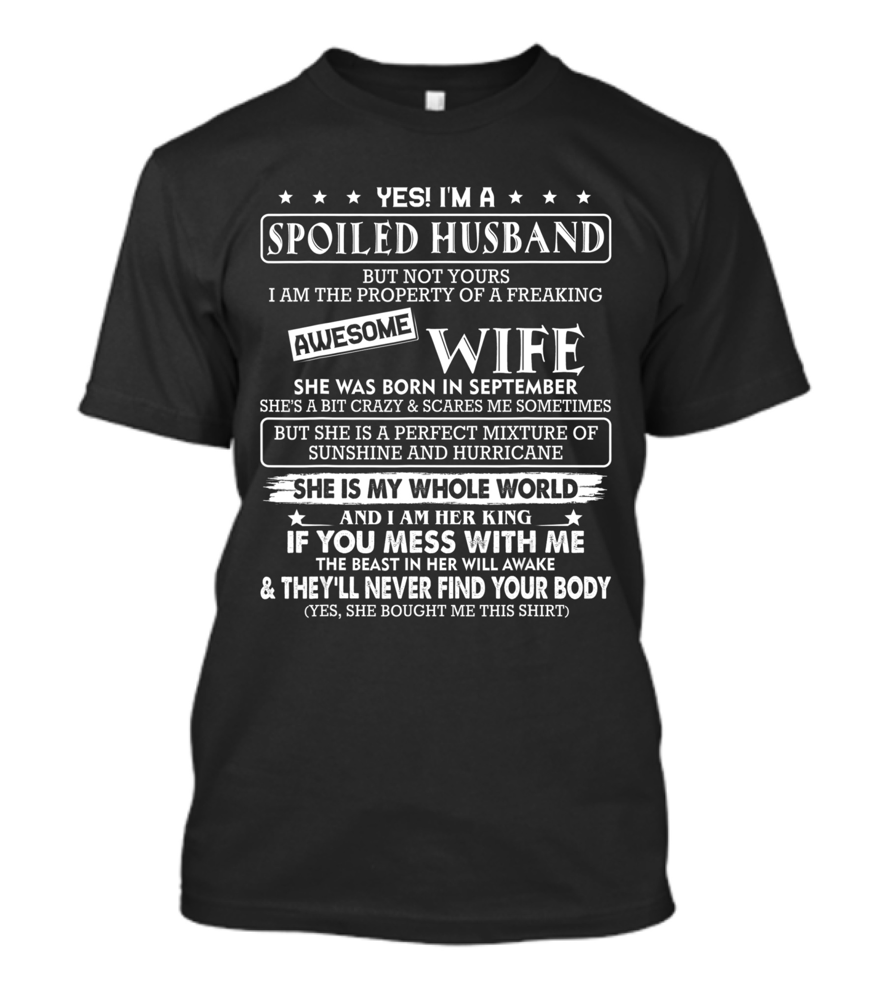 Yes I'm A Spoiled Husband Property Of Awesome Wife She Was Born IN September Who Is Mixture Of Sunshine And Hurricane T-Shirt