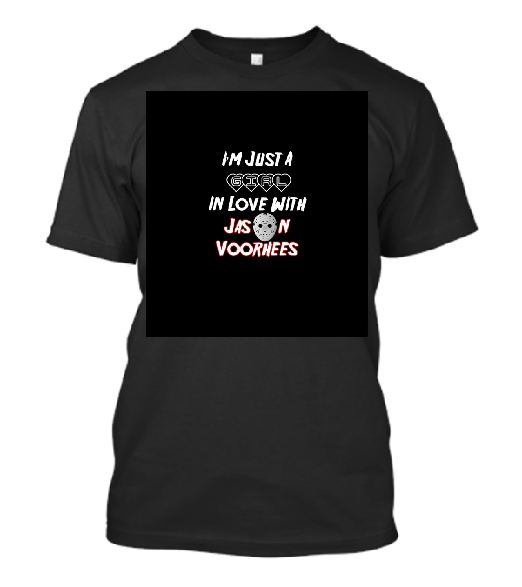 I'm Just A Girl In Love With Jason Voorhees Hockey Mask T-Shirt