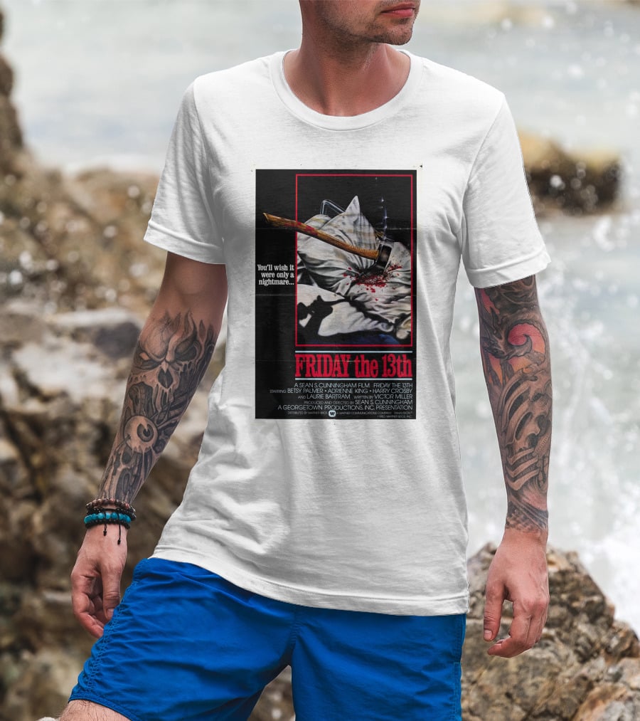 You'll Wish It Were Only A Nightmare Friday The 13th A Sean S. Cunningham Film T-Shirt